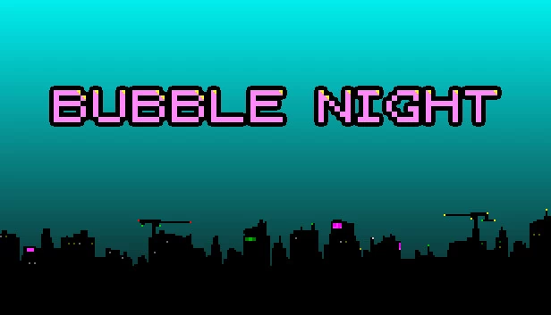 泡泡之夜（BUBBLE NIGHT） 游戏封面
