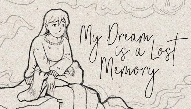 我的梦想是一段遗失的记忆（My Dream is a Lost Memory） 游戏封面