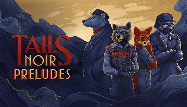 尾巴黑色前奏曲（Tails Noir Preludes） 游戏封面