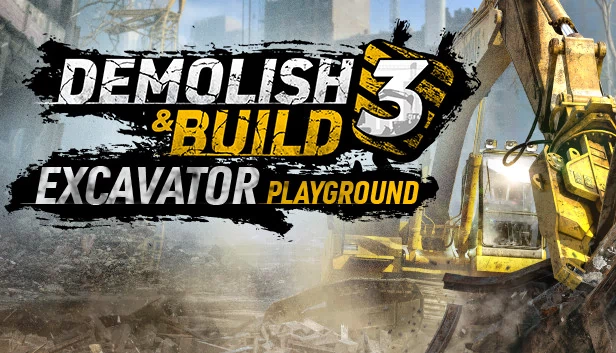 拆除与建造3：挖掘机游乐场（Demolish & Build 3: Excavator Playground） 游戏封面