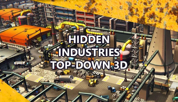 隐秘工业 俯视3D（Hidden Industries Top-Down 3D） 游戏封面