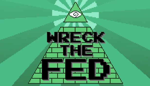 摧毁联邦（Wreck the Fed） 游戏封面