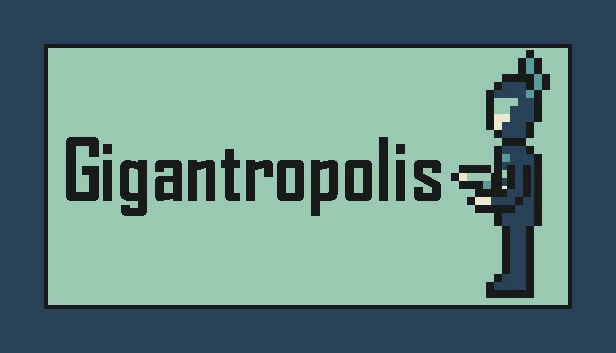 巨型都市（Gigantropolis 🤖） 游戏封面