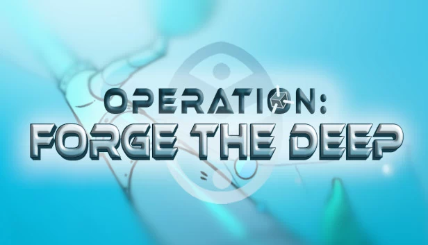 行动：锻造深渊（Operation: Forge the Deep） 游戏封面
