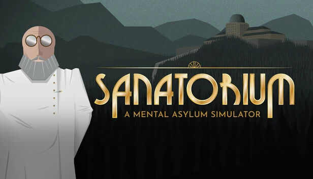 Sanatorium - 精神病院模拟器(Sanatorium - A Mental Asylum Simulator) 游戏封面