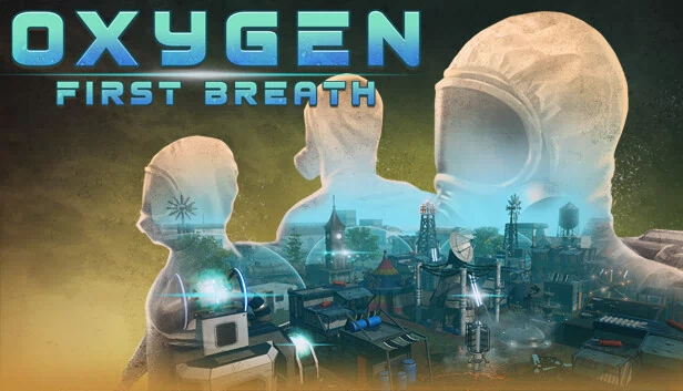 氧气：初次呼吸（Oxygen: First Breath） 游戏封面