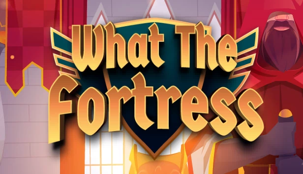 What The Fortress!? 游戏封面