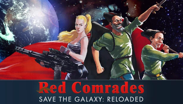 红色联盟银河救援队：重装上阵（Red Comrades Save the Galaxy: Reloaded） 游戏封面