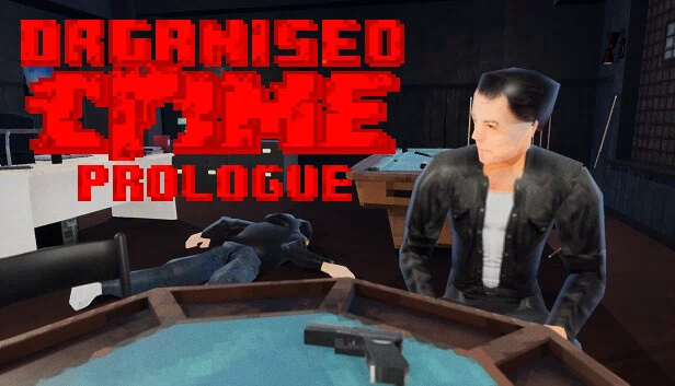 有组织犯罪：序章（Organised Crime: Prologue） 游戏封面