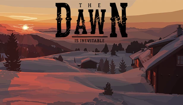 黎明终将到来（The Dawn is Inevitable） 游戏封面
