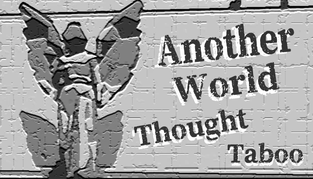 另一个世界 - 思想禁忌（Another World - Thought Taboo） 游戏封面