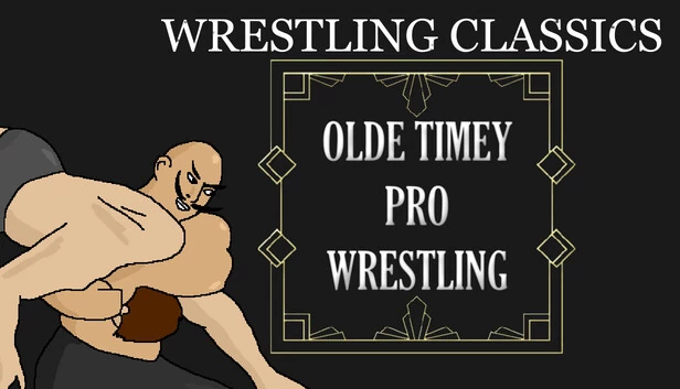 摔跤经典：复古职业摔跤（Wrestling Classics: Olde Timey Pro Wrestling） 游戏封面
