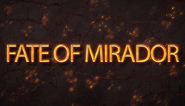 米拉多尔的命运 第一章(THE FATE OF MIRADOR CHAPTER ONE) 游戏封面