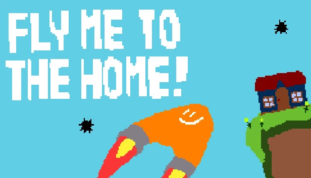 带我回家！（Fly Me To The Home!） 游戏封面