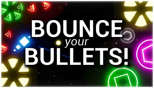 弹跳子弹！（Bounce your Bullets!） 游戏封面