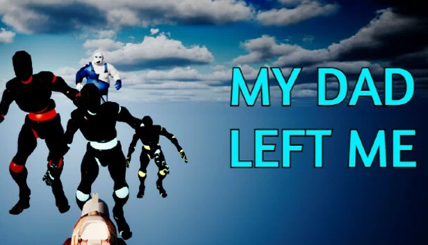 我爸离开了我(My Dad Left Me) 游戏封面
