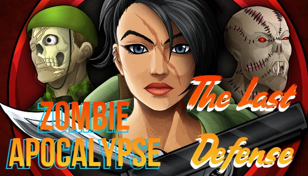 僵尸末日 - 最后的防线（Zombie Apocalypse - The Last Defense） 游戏封面