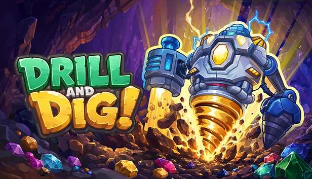 钻孔与挖掘！（Drill and Dig!） 游戏封面
