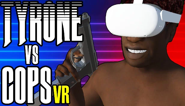 TYRONE vs COPS VR 游戏封面