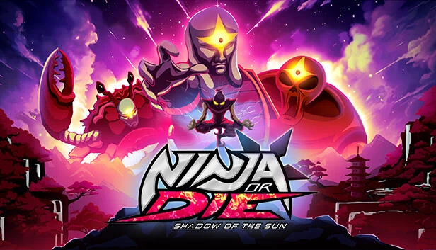 忍者或死：太阳之影（Ninja or Die: Shadow of the Sun） 游戏封面