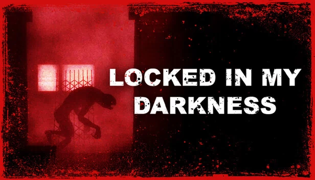 锁于黑暗（Locked in my Darkness） 游戏封面