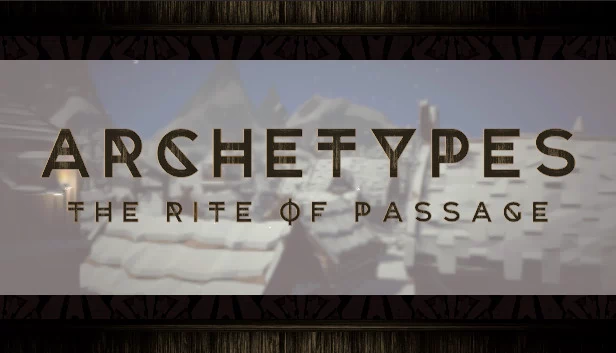 原型：成人礼（ARCHETYPES - The Rite Of Passage） 游戏封面