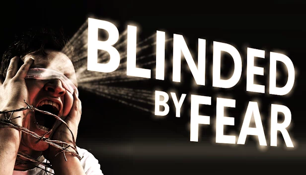 恐惧蒙蔽(Blinded by Fear) 游戏封面