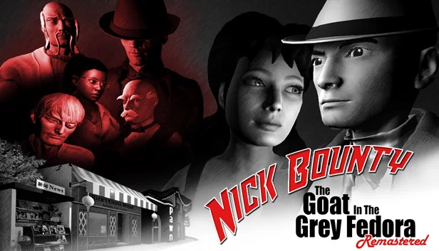 尼克·邦蒂：灰帽山羊 重制版（Nick Bounty - The Goat in the Grey Fedora: Remastered） 游戏封面