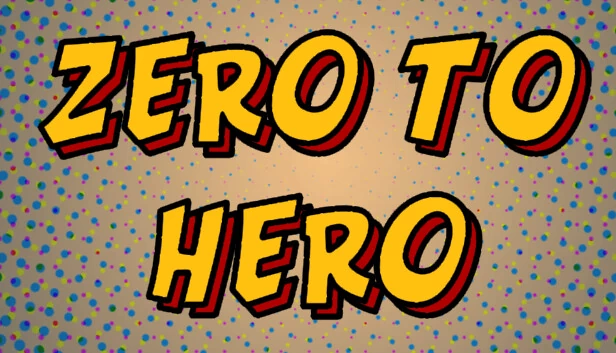从零到英雄（Zero to Hero） 游戏封面