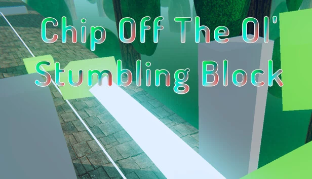 Chip Off The Ol' Stumbling Block 游戏封面