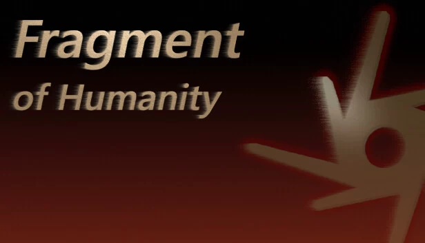 人类碎片（Fragment of Humanity） 游戏封面