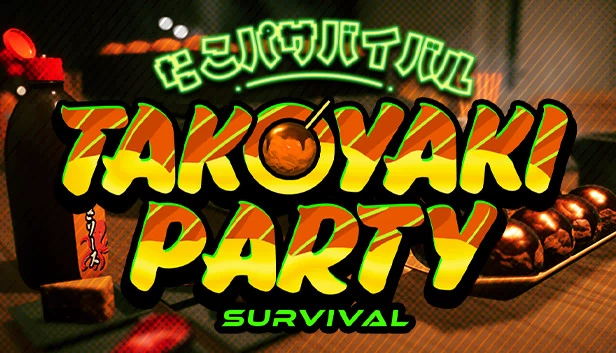 章鱼烧派对生存（Takoyaki Party Survival） 游戏封面