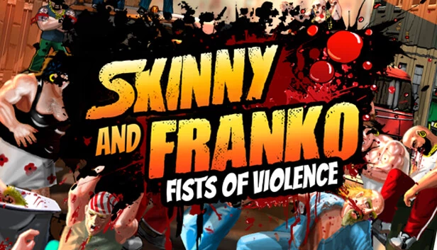 瘦子与弗兰科：暴力之拳（Skinny & Franko: Fists of Violence） 游戏封面