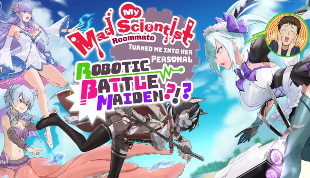 我的疯狂科学家室友把我变成了她的私人机器人战斗少女？！（My Mad Scientist Roommate Turned Me Into Her Personal Robotic Battle Maiden?!?） 游戏封面