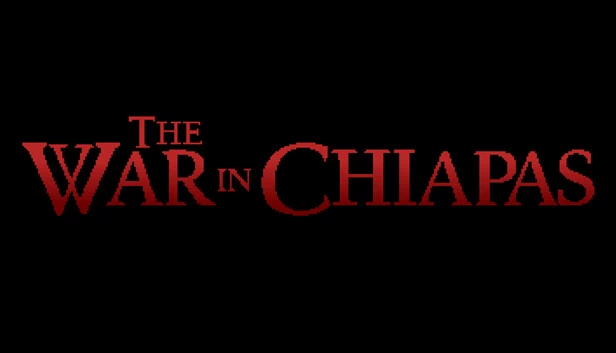 恰帕斯战争（The War in Chiapas） 游戏封面