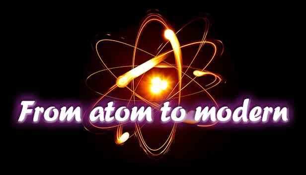 从原子到现代（From atom to modern） 游戏封面