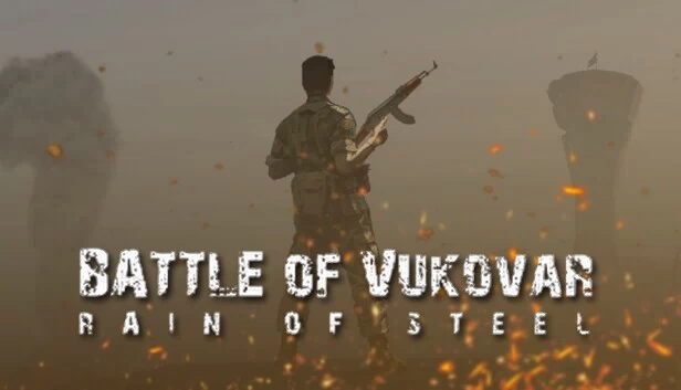 武科瓦尔战役：钢铁之雨（Battle of Vukovar: Rain of Steel） 游戏封面
