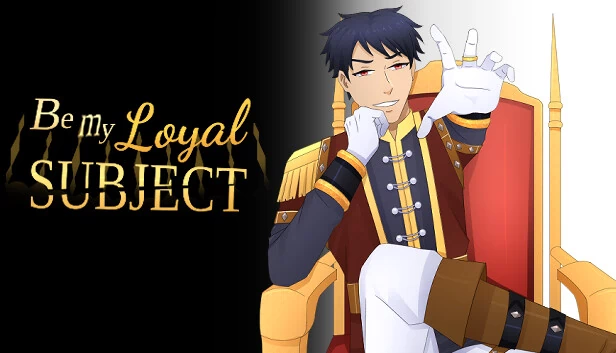 做我的忠臣 - 历史向耽美视觉小说(Be My Loyal Subject - Historical Boys Love (BL) Visual Novel) 游戏封面