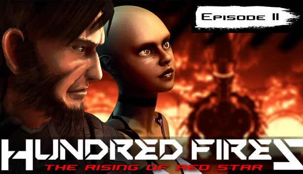 百火：红星升起 - 第2集（HUNDRED FIRES: The rising of red star - EPISODE 2） 游戏封面