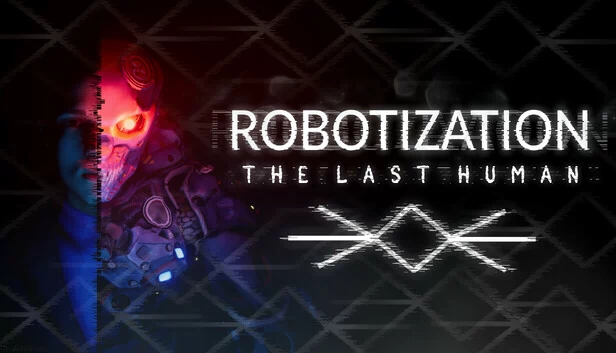 机器人化：最后的人类（Robotization: The Last Human） 游戏封面