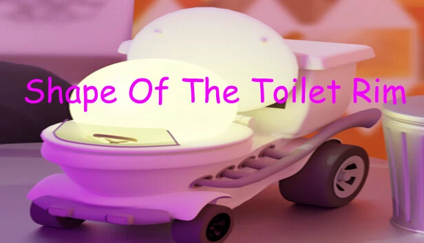 马桶圈形状（Shape Of The Toilet Rim） 游戏封面