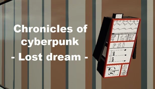 赛博朋克编年史 - 失落的梦（Chronicles of cyberpunk - Lost dream） 游戏封面