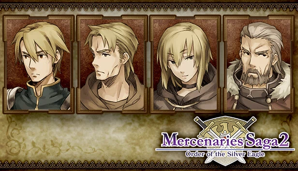 雇佣兵传奇2 -银鹰之章-（Mercenaries Saga 2 -Order of the Silver Eagle-） 游戏封面