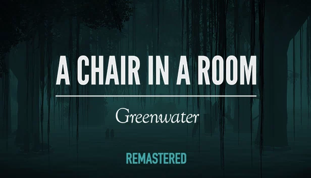 屋中小椅：绿水（A Chair in a Room : Greenwater） 游戏封面