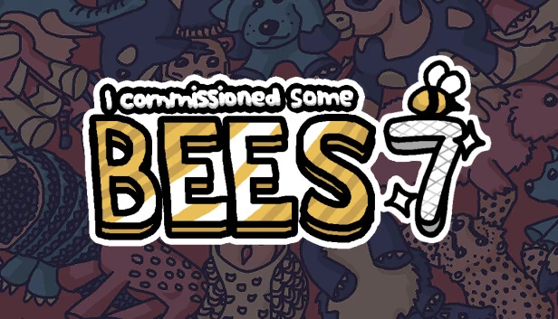 我雇佣了一些蜜蜂 7（I commissioned some bees 7） 游戏封面