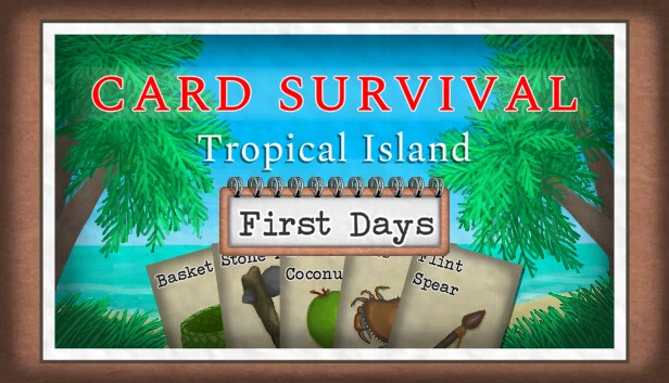 卡牌生存：热带岛屿 - 最初的日子（Card Survival: Tropical Island - The First Days） 游戏封面