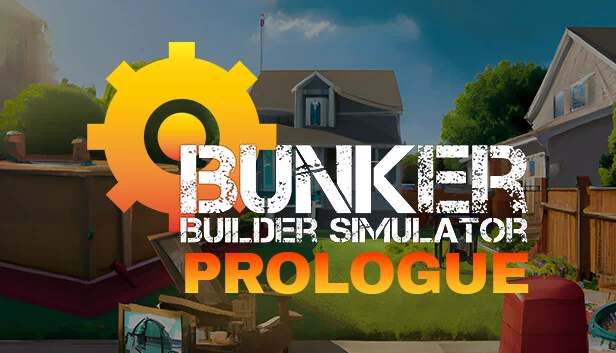 Bunker Builder模拟器: 序言（Bunker Builder Simulator: Prologue） 游戏封面