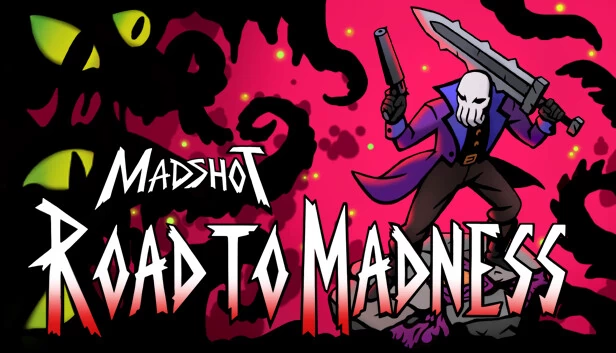 疯狂射击：疯狂之路（Madshot: Road to Madness） 游戏封面