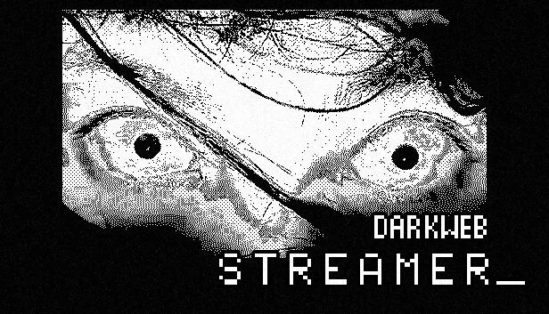暗网主播（darkwebSTREAMER） 游戏封面