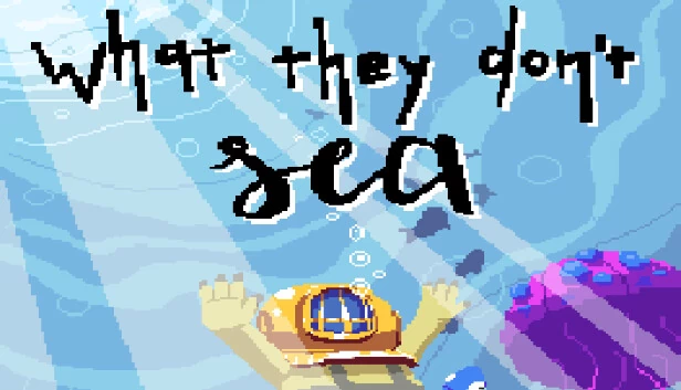 他们看不见的海（What They Don't Sea） 游戏封面